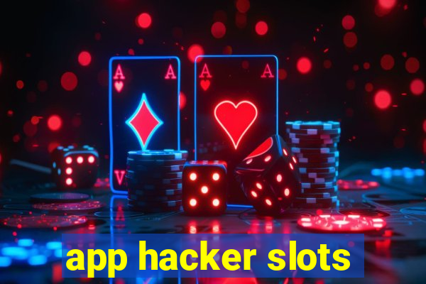 app hacker slots